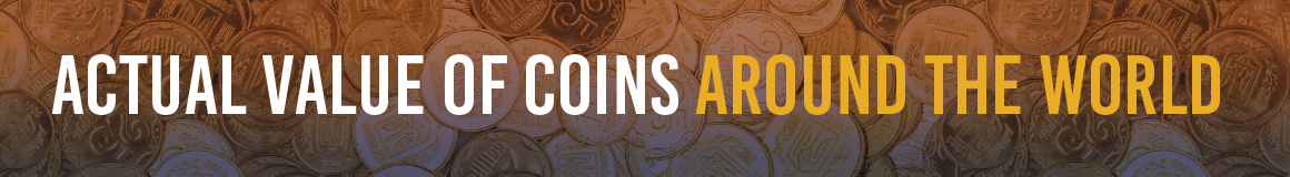 header - actual value of coins around the world