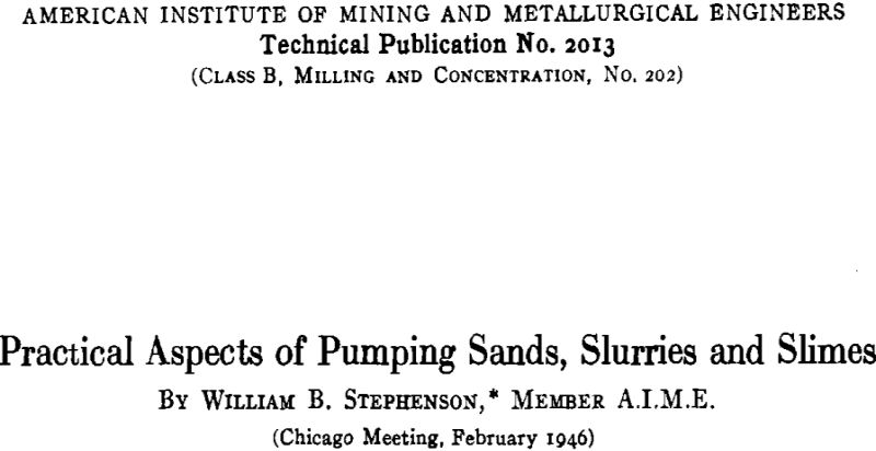 Practical Aspects of Pumping Sands Slurries and Slimes Practical Aspects of Pumping Sands Slurries and Slimes